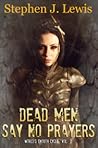 Dead Men Say No P...