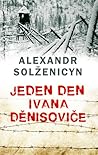 Jeden den Ivana Děnisoviče by Aleksandr Solzhenitsyn