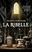La ribelle by Valeria Montaldi