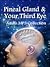 Pineal Gland and Third Eye by Jill Ammon-Wexler