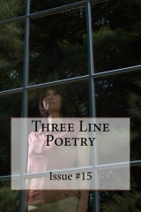Three Line Poetry:  Issue #15