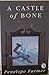 A Castle of Bone