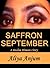 SAFFRON SEPTEMBER by Aliya Anjum