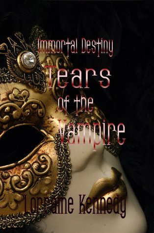 Tears of the Vampire (Immortal Destiny, #4)