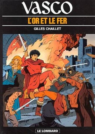 L'or et le fer (Vasco, #1)
