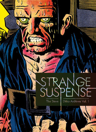 The Steve Ditko Archives, Volume 1: Strange Suspense (Hardcover)