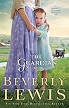 The Guardian by Beverly   Lewis
