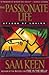 The Passionate Life by Sam Keen The Passionate Life by Sam Keen