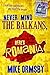 Never Mind the Balkans, Here's Romania by Mike Ormsby