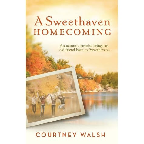 A Sweethaven Homecoming By Courtney Walsh Reviews