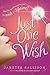 Just One Wish