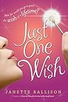 Just One Wish by Janette Rallison