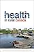 Health in Rural Canada