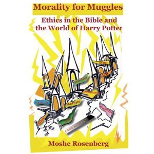 Morality for Muggles: Ethics in the Bible and the World of Harry Potter