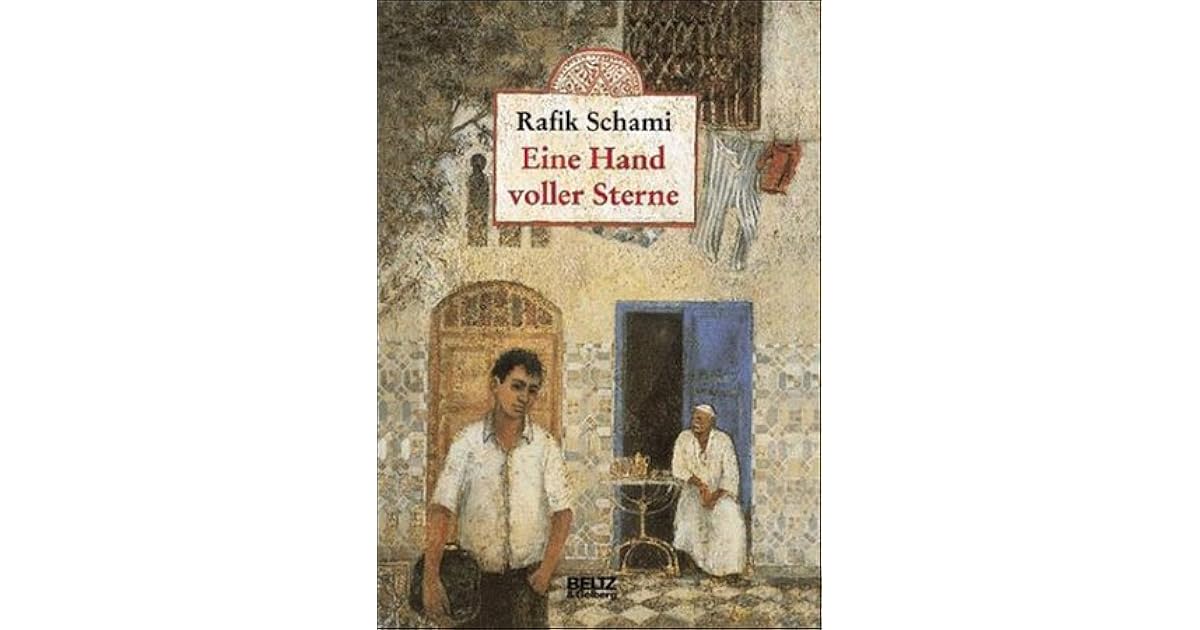 Eine Hand Voller Sterne Rafik Schami Eine Hand Voller Sterne by Rafik Schami