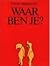 Waar ben je? by Toon Hermans Waar ben je? by Toon Hermans