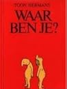 Waar ben je?: Gedachten in kleur over leven en beleven (Dutch Edition)