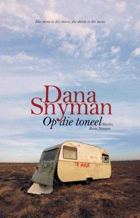 Op die toneel: Stories, reise, stemme