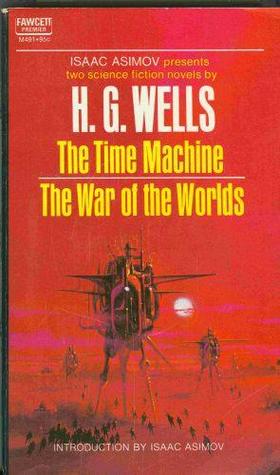 The Time Machine; The War of the Worlds
