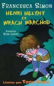 Llyfrau Henri Helynt: Henri Helynt a'r Wrach Warchod (Welsh Edition)