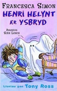 Llyfrau Henri Helynt: Henri Helynt a'r Ysbryd (Welsh Edition)
