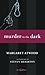 Murder in the Dark: Short F...