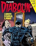 Il grande Diabolik n. 27: L'arresto di Diabolik: Il Remake