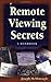 Remote Viewing Secrets by Joseph McMoneagle