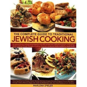 The Complete Guide to Traditional Jewish Cooking