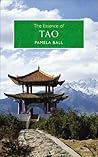 The Essence of Tao : An Illuminating Insight into This Traditional Chinese Philosophy