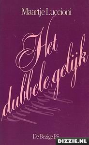 Het dubbele gelijk (Paperback)