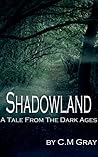 Shadowland by C.M. Gray