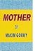 Mother by Maxim Gorky