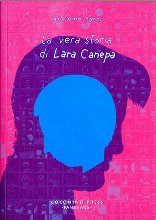 La vera storia di Lara Canepa (Paperback)