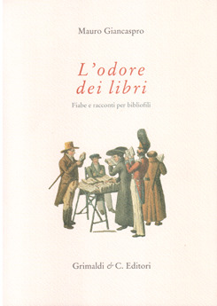 L'odore dei libri: fiabe e racconti per bibliofili (Paperback)