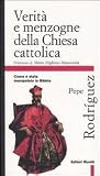 Verità e menzogne della Chiesa cattolica