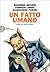 Un fatto umano: Storia del ...