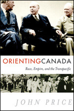 Orienting Canada: Race, Empire, and the Transpacific