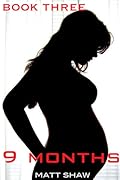 9 Months: Book Three
