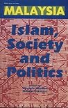 Malaysia: Islam, Society, and Politics