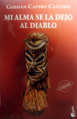 Mi Alma Se La Dejo Al Diablo