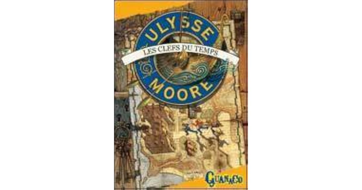 Les clefs du temps (Ulysse Moore, 1) by Pierdomenico Baccalario