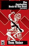 The Cambodian Book of the Dead by Tom Vater