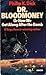 Dr. Bloodmoney, or How We G...