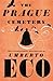 The Prague Cemetery by Umberto Eco