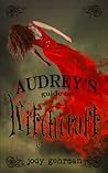 Audrey's Guide to Witchcraft by Jody Gehrman