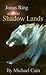 Jonas Ring and the Shadow Lands