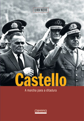 Castello: A Marcha para a Ditadura