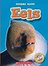 Eels (Blastoff! Readers: Oceans Alive)