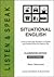 Listen & Speak Situational English: Photocopiable Classroom Edition